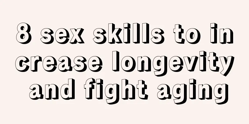 8 sex skills to increase longevity and fight aging
