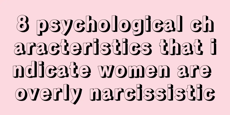 8 psychological characteristics that indicate women are overly narcissistic