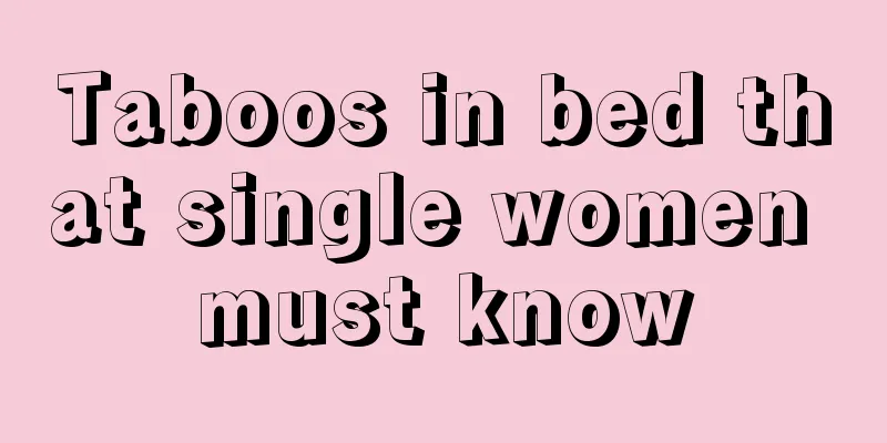 Taboos in bed that single women must know