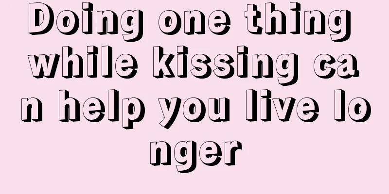 Doing one thing while kissing can help you live longer