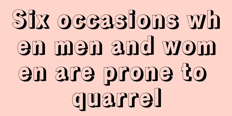 Six occasions when men and women are prone to quarrel