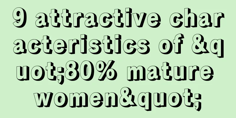 9 attractive characteristics of "80% mature women"