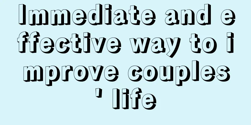 Immediate and effective way to improve couples' life