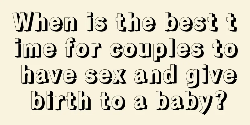 When is the best time for couples to have sex and give birth to a baby?
