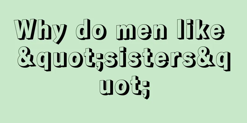 Why do men like "sisters"