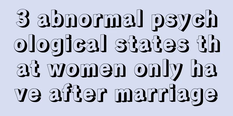 3 abnormal psychological states that women only have after marriage
