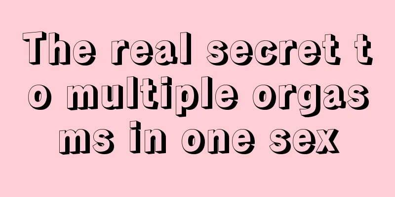 The real secret to multiple orgasms in one sex