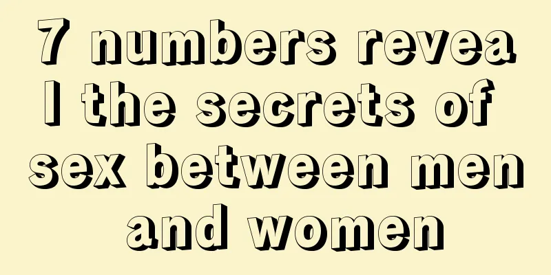 7 numbers reveal the secrets of sex between men and women
