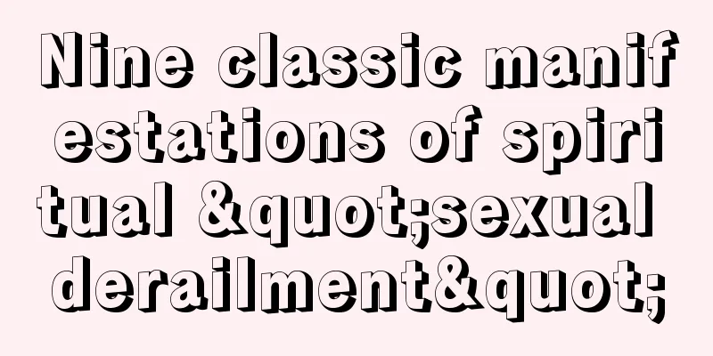 Nine classic manifestations of spiritual "sexual derailment"