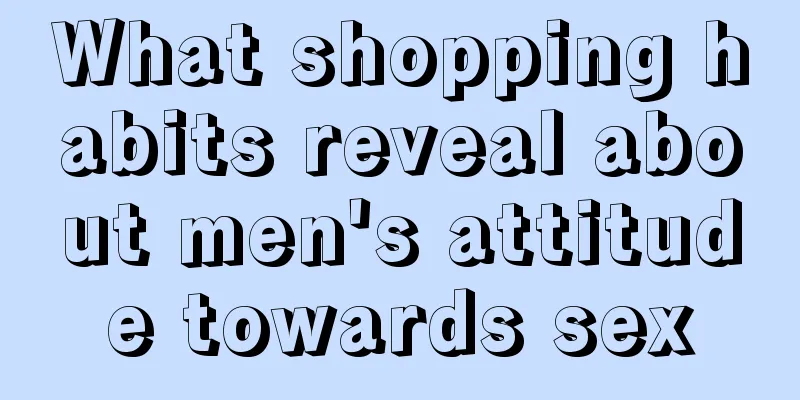 What shopping habits reveal about men's attitude towards sex