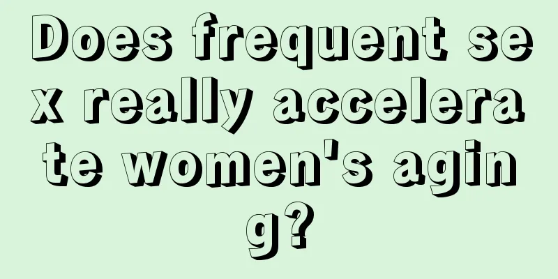 Does frequent sex really accelerate women's aging?