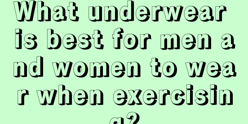 What underwear is best for men and women to wear when exercising?