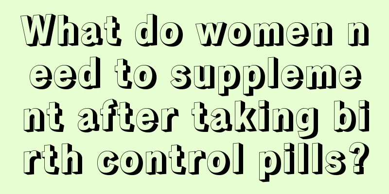 What do women need to supplement after taking birth control pills?
