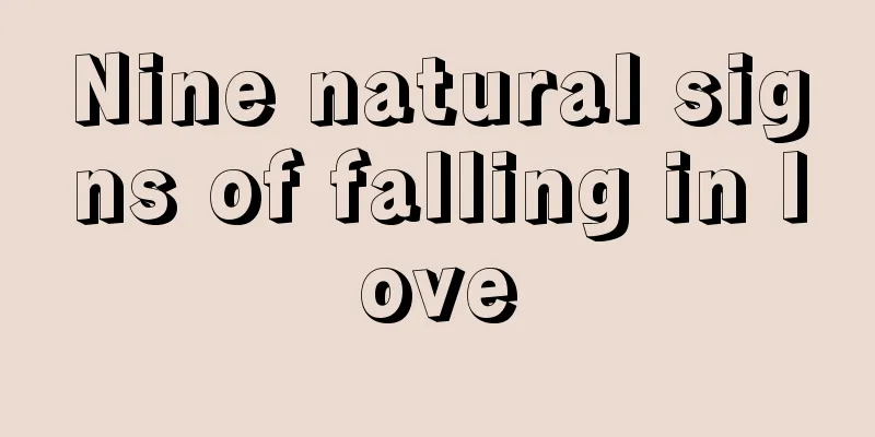 Nine natural signs of falling in love