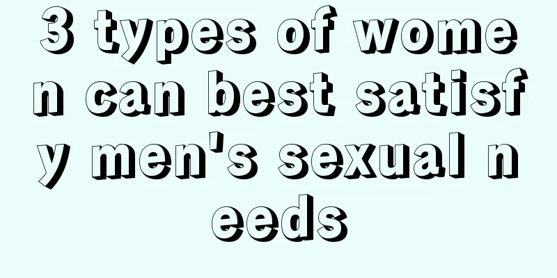 3 types of women can best satisfy men's sexual needs