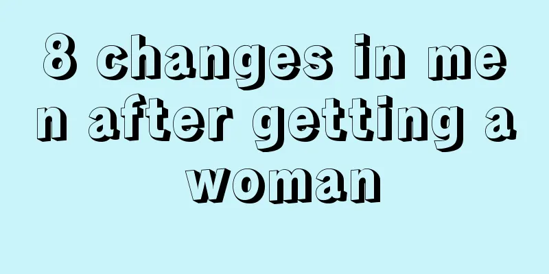 8 changes in men after getting a woman