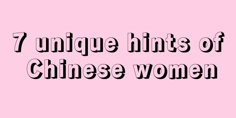 7 unique hints of Chinese women