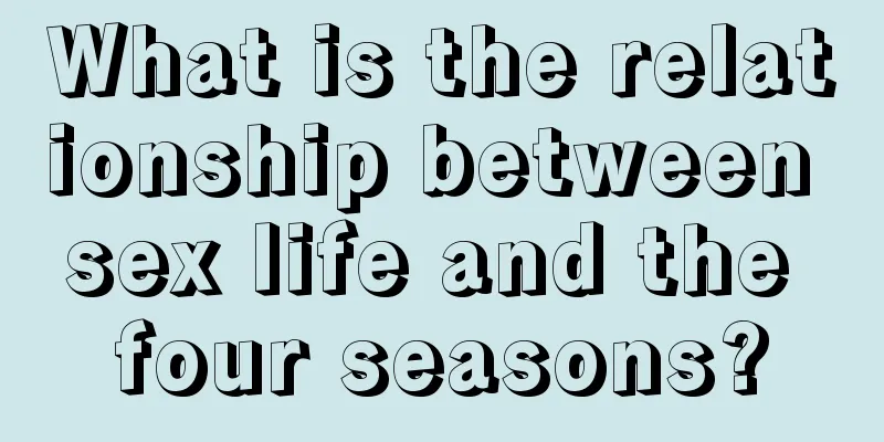 What is the relationship between sex life and the four seasons?