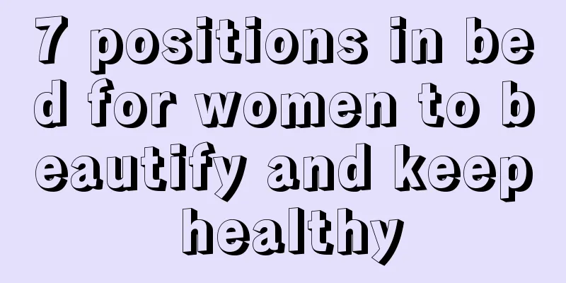 7 positions in bed for women to beautify and keep healthy
