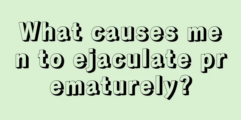 What causes men to ejaculate prematurely?