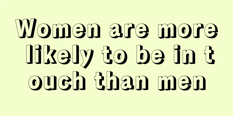 Women are more likely to be in touch than men