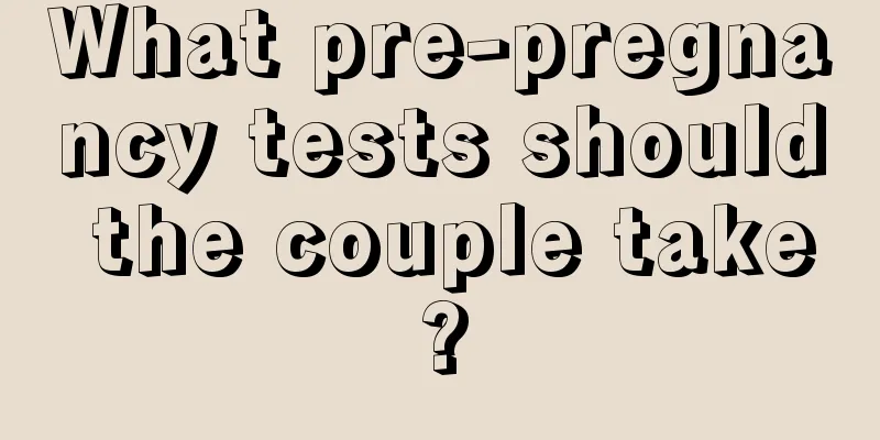 What pre-pregnancy tests should the couple take?