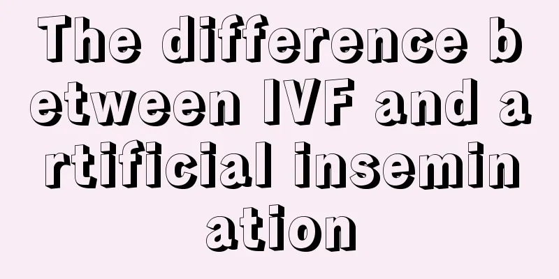 The difference between IVF and artificial insemination