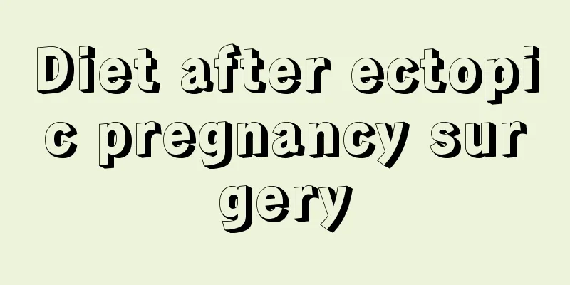 Diet after ectopic pregnancy surgery