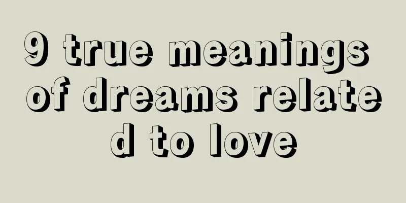 9 true meanings of dreams related to love