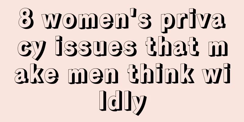 8 women's privacy issues that make men think wildly