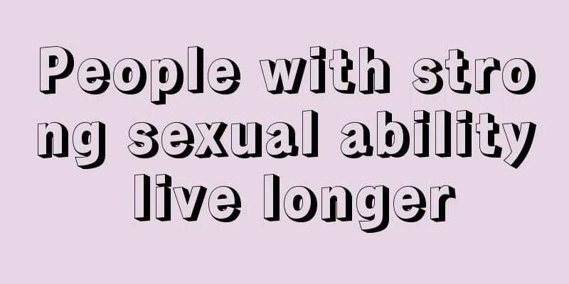 People with strong sexual ability live longer