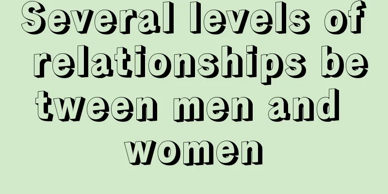 Several levels of relationships between men and women