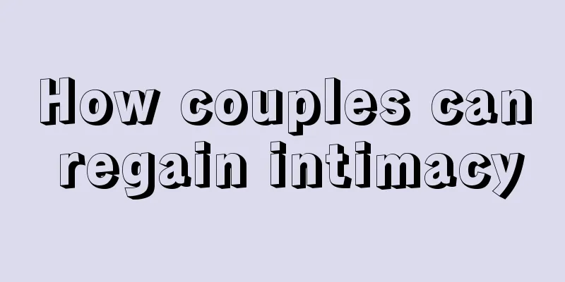 How couples can regain intimacy