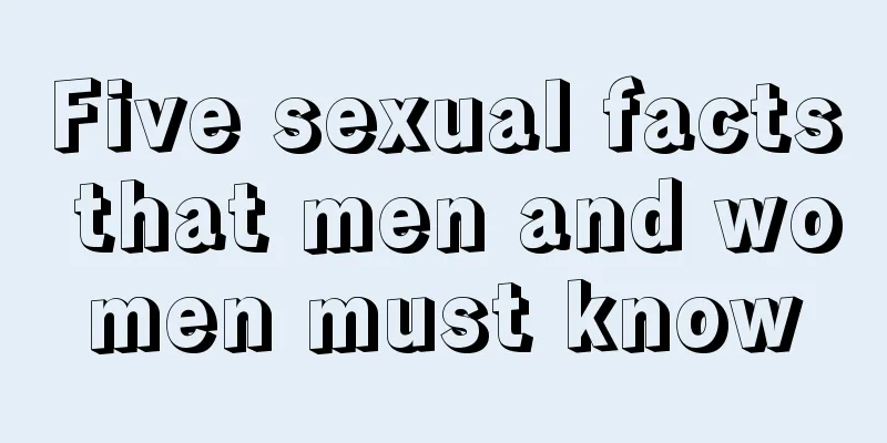 Five sexual facts that men and women must know