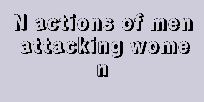 N actions of men attacking women