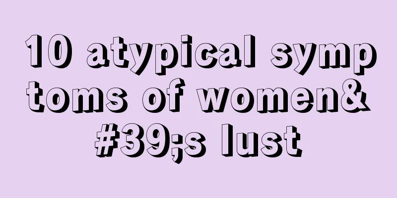 10 atypical symptoms of women's lust