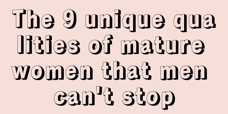 The 9 unique qualities of mature women that men can't stop
