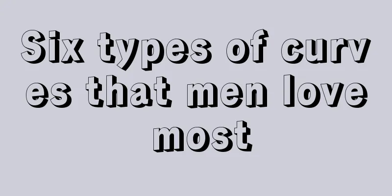 Six types of curves that men love most