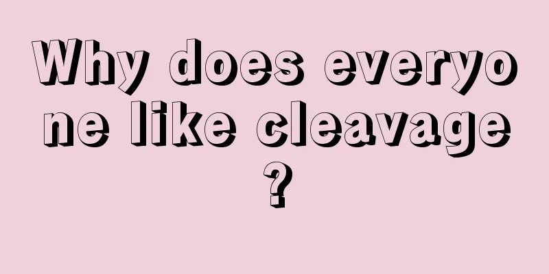 Why does everyone like cleavage?