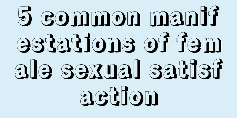 5 common manifestations of female sexual satisfaction