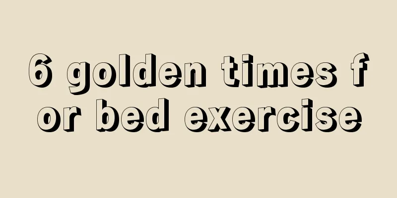 6 golden times for bed exercise