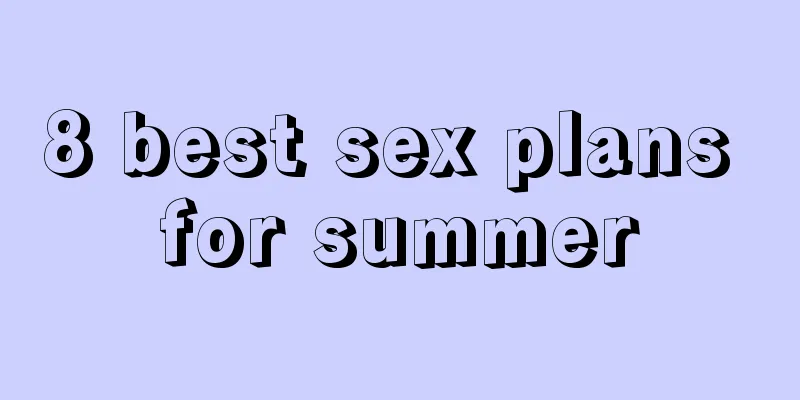 8 best sex plans for summer