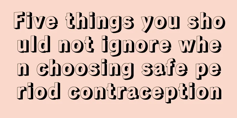 Five things you should not ignore when choosing safe period contraception