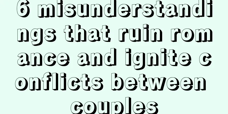 6 misunderstandings that ruin romance and ignite conflicts between couples