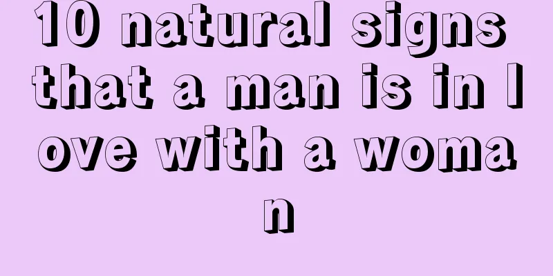 10 natural signs that a man is in love with a woman