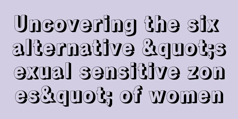 Uncovering the six alternative "sexual sensitive zones" of women