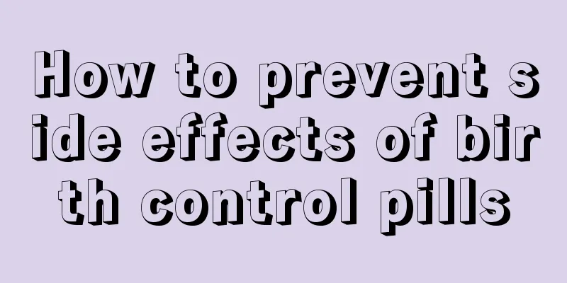 How to prevent side effects of birth control pills