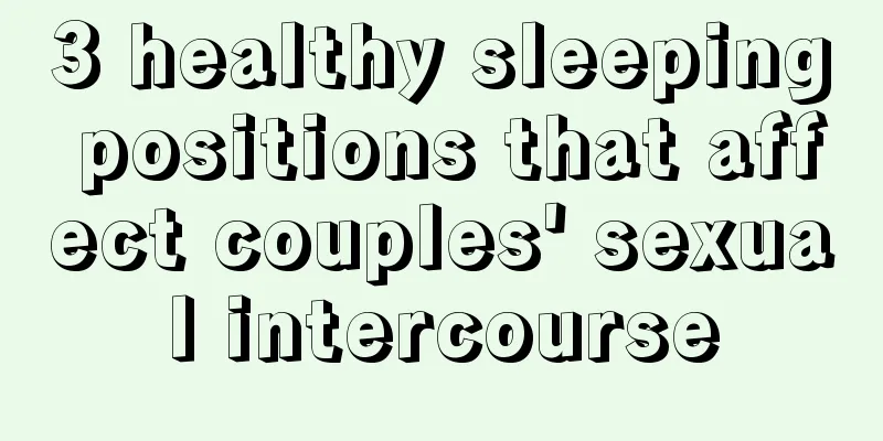 3 healthy sleeping positions that affect couples' sexual intercourse