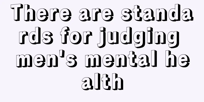 There are standards for judging men's mental health