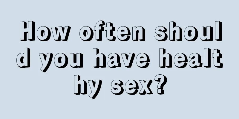 How often should you have healthy sex?